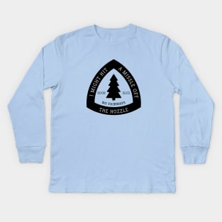 I might hit a missle off the hozzle Kids Long Sleeve T-Shirt